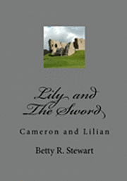 Lily and The Sword: Cameron and Lilian