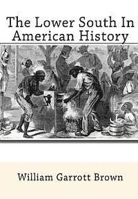 The Lower South In American History 1