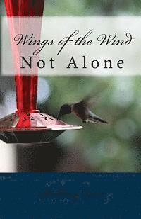 bokomslag Wings of the Wind: Not Alone
