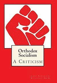 bokomslag Orthodox Socialism: A Criticism