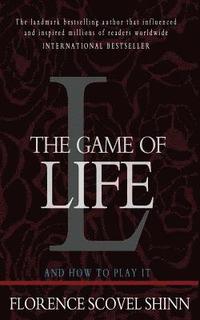 bokomslag The Game of Life and How to Play It
