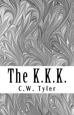 C. W. Tyler - The K.K.K., Häftad
