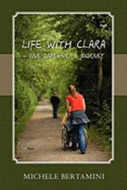 bokomslag Life with Clara - One Caregiver's Journey