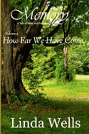 Linda Wells - Memory: Volume 3, How Far We Have Come: A Tale of Pride and Prejudice, Häftad