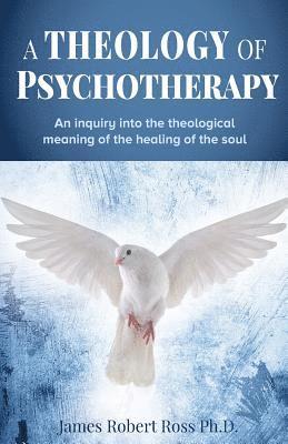 A Theology of Psychotherapy 1