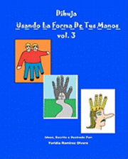 bokomslag Dibuja Usando La Forma De Tus Manos vol. 3