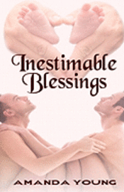 Inestimable Blessings 1