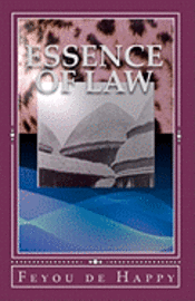 bokomslag Essence of Law: The legal system in XIXth c. Africa