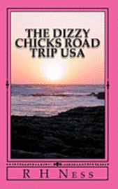 bokomslag The Dizzy Chicks Road Trip USA