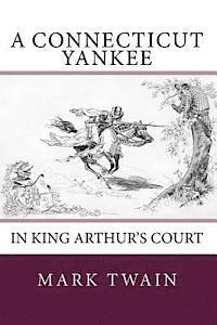 Mark Twain - A Connecticut Yankee in King Arthur's Court, Häftad