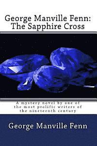 bokomslag George Manville Fenn: The Sapphire Cross