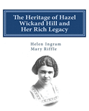 The Heritage of Hazel Wickard Hill and Her Rich Legacy 1