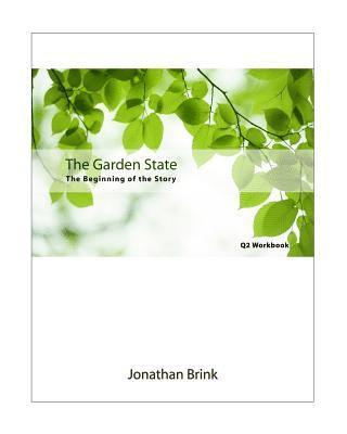 Jonathan Brink - The Garden State: The Beginning Of The Story, Häftad