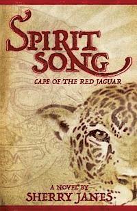 bokomslag Spirit Song: Cape of the Red Jaguar