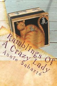 bokomslag Ramblings Of A Crazy Lady: My Life In A Box