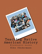 bokomslag Teaching Native American History: Standards-based