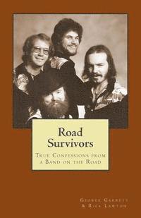 bokomslag Road Survivors: True Confessions from a Band on the Road