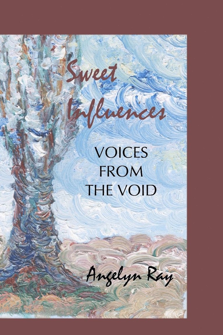 Angelyn Ray - Sweet Influences, Häftad