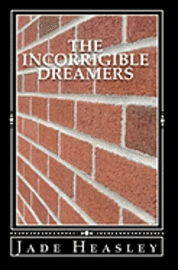 bokomslag The Incorrigible Dreamers