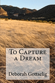 To Capture a Dream 1