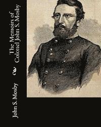 bokomslag The Memoirs of Colonel John S. Mosby