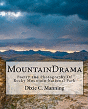 bokomslag MountainDrama: Poetry and Photography of Rocky Mountain National Park