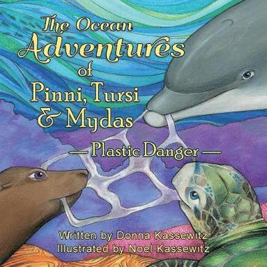 bokomslag The Ocean Adventures of Pinni, Tursi & Mydas