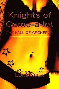 bokomslag Knights of Came-a-lot: The Fall of Acheron
