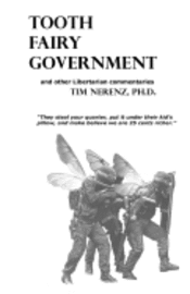 bokomslag Tooth Fairy Government: and other Libertarian Commentaries