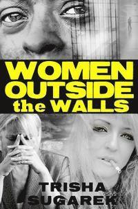 bokomslag Women Outside the Walls