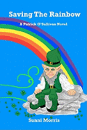 bokomslag Saving the Rainbow: A Patrick O'Sullivan Novel