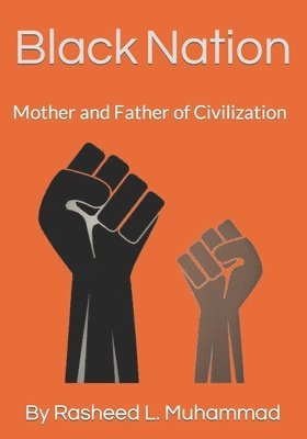 Black Nation: Mother and Father of Civilization 1