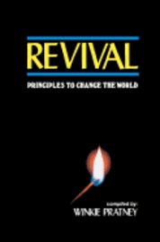 Revival: Principles To Change the World 1