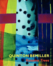 Quinton Bemiller: Kusama Trees 1