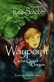 Stephanie Curry, Laura Estes - Waypoint: Cache Quest Oregon, Häftad