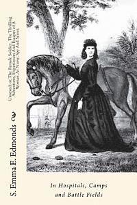 bokomslag Unsexed: or, The Female Soldier. The Thrilling Adventures, Experiences And Escapes of A Woman, As Nurse, Spy And Scout.: In Hos