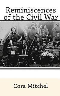 bokomslag Reminiscences of the Civil War