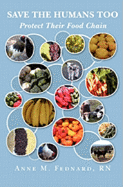 bokomslag Save The Humans Too: Protect Their Food Chain