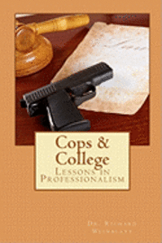 bokomslag Cops & College: Lessons in Professionalism