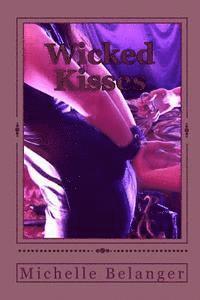 Wicked Kisses 1