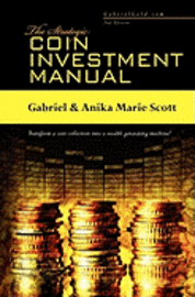 Anika Marie Scott, Gabriel Scott - The Strategic Coin Investment Manual, Häftad