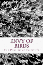 bokomslag Envy of Birds: An Anthology of Northwest Teen Writers