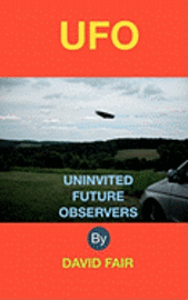 bokomslag Uninvited Future Observers