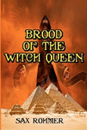 bokomslag Brood of the Witch Queen: Often Called The Scariest Book Ever Written (Timeless Classic Books)