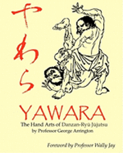 bokomslag Yawara: The Hand Arts of Danzan-Ryu Jujutsu