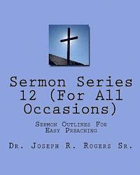 bokomslag Sermon Series#12 (For All Occasions): Sermon Outlines For Easy Preaching