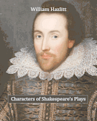 Characters of Shakespeare's Plays 1