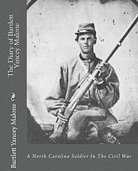 bokomslag The Diary of Bartlett Yancey Malone: : A North Carolina Soldier In The Civil War