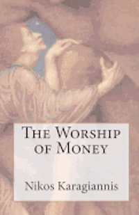 bokomslag The Worship of Money