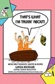 Linda Eschler - That's What I'm Talkin'' About, Häftad